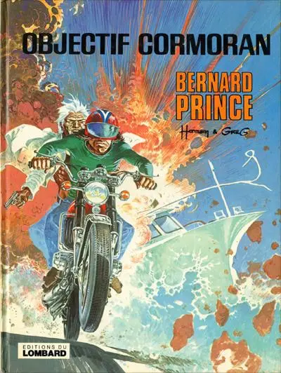 Bernard Prince Tome 12 Objectif Cormoran