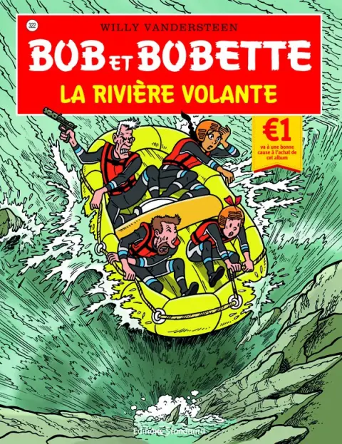 Bob et Bobette Tome 322 La rivière volante