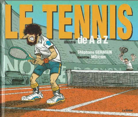 de A à Z Le Tennis illustré de A à Z