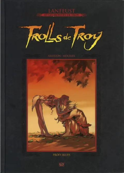 Lanfeust et les mondes de Troy Tome 63 Trolls de Troy - Pröfy Blues