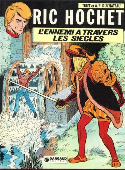 Ric Hochet Tome 26 L'ennemi à travers les siècles