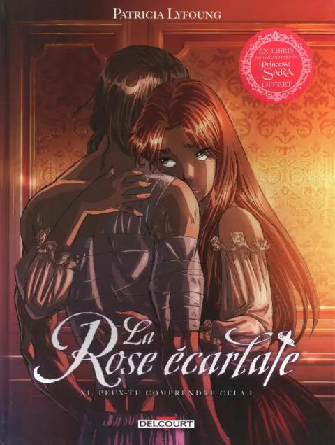 La Rose écarlate Tome 11 Peux-tu comprendre cela ?