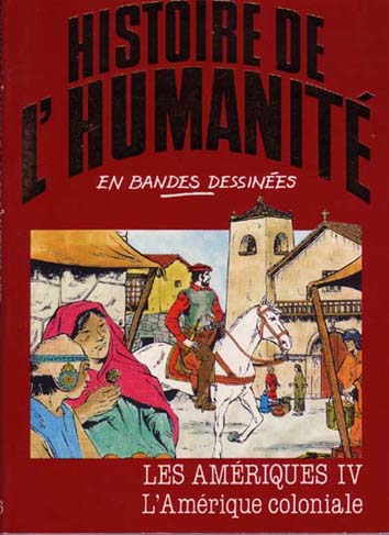 Histoire de l'humanité en bandes dessinées Tome 36 Les Amériques IV - L'Amérique coloniale
