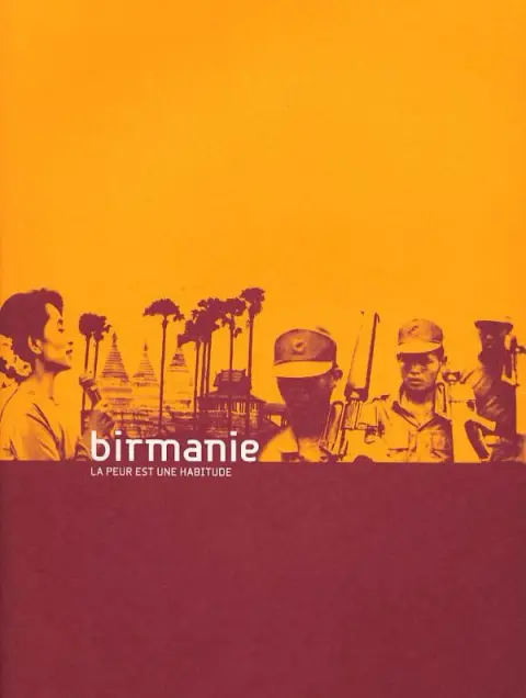 Birmanie - La peur est une habitude