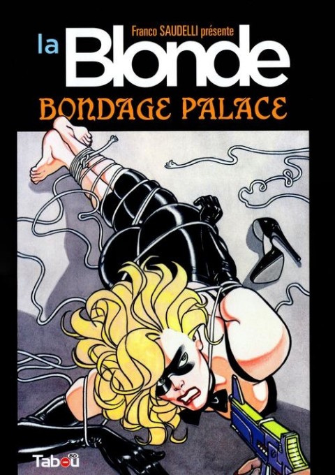 Couverture de l'album La Blonde Tome 2 Bondage palace