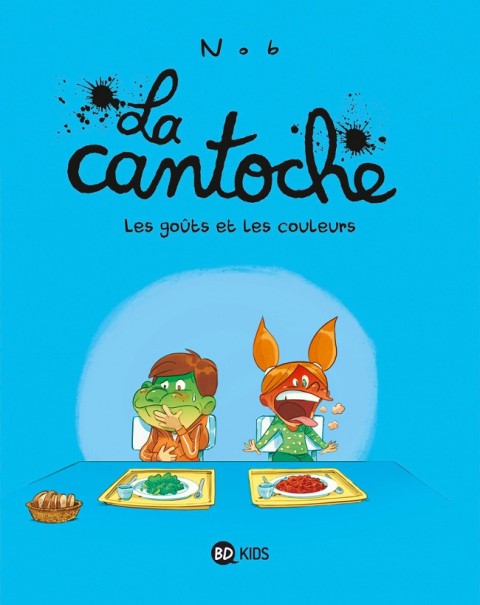 Couverture de l'album La Cantoche Tome 2 Les goûts et les couleurs