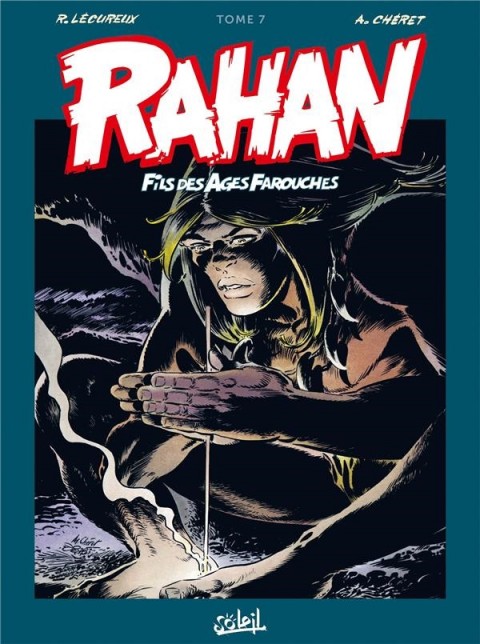 Rahan Fils des âges farouches Tome 7