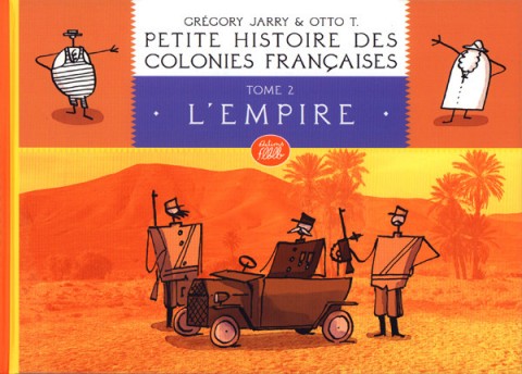 Couverture de l'album Petite histoire des colonies françaises Tome 2 L'Empire