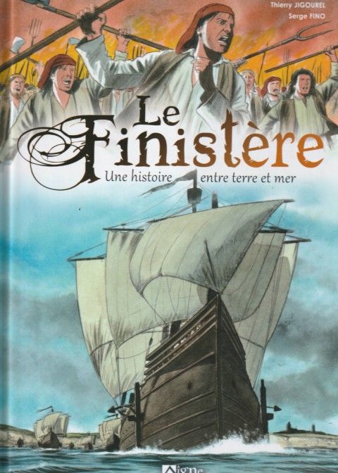 Couverture de l'album Le Finistère Une histoire entre terre et mer