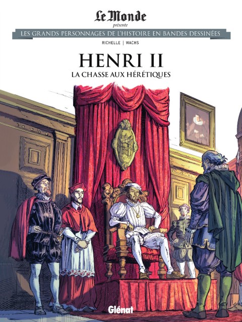 Couverture de l'album Les grands personnages de l'Histoire en bandes dessinées Tome 78 Henri II : la chasse aux hérétiques