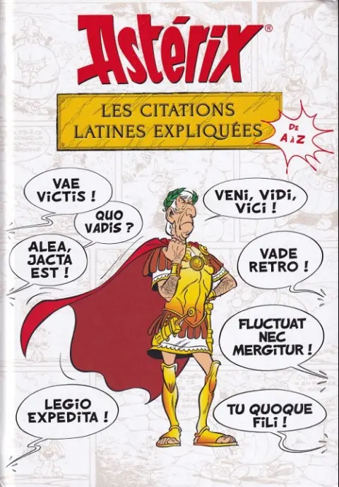 Astérix Les citations latines expliquées de A à Z