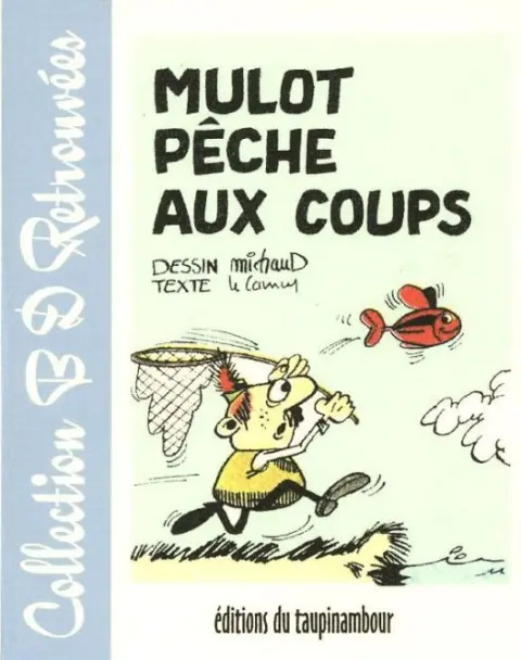 Mulot Mulot pêche aux coups