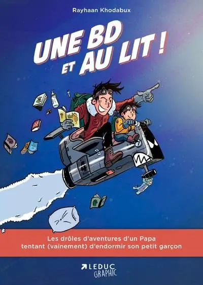Une BD et au lit ! Les drôles d'aventures d'un Papa tentant (vainement) d'endormir  son petit garçon