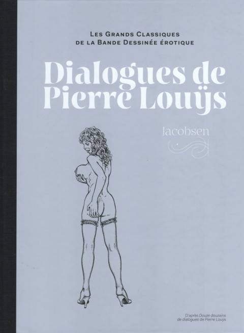 Les Grands Classiques de la Bande Dessinée Érotique - La Collection Tome 163 Dialogues de Pierre Louÿs
