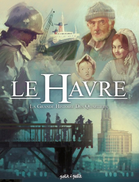 Couverture de l'album Le Havre Tome 3 La Grande Histoire Des Quartiers