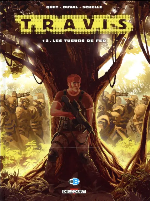 Travis Tome 12 Les tueurs de fer
