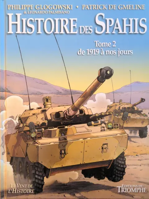 Histoire des Spahis Tome 2 de 1919 à nos jours