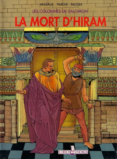 Les Colonnes de Salomon Tome 2 La Mort d'Hiram