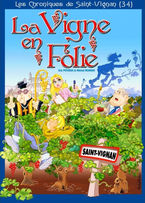 La vigne en Folie - Les Chroniques de Saint-Vignan