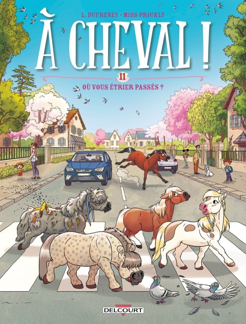 À Cheval ! Tome 11 Où vous étrier passés ?