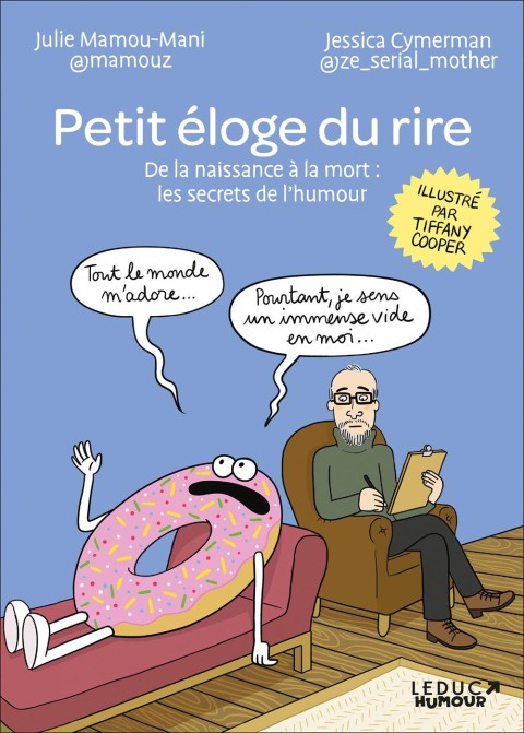 Petit éloge du rire De la naissance à la mort : Les secrets de l'humour