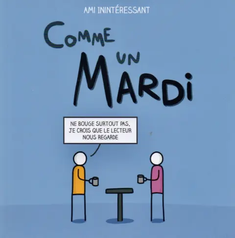 Comme un mardi