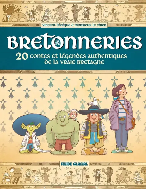 Bretonneries 20 contes et légendes authentiques de la vraie Bretagne