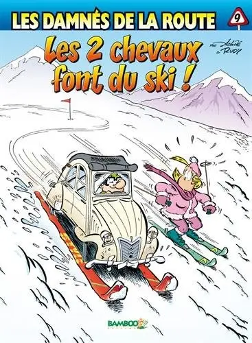 Les damnés de la route Tome 9 Les 2 chevaux font du ski !