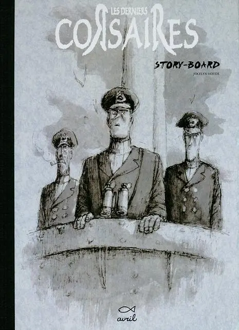 Les Derniers corsaires Story-board