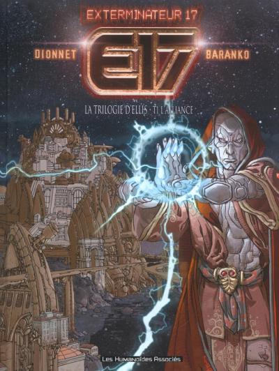 Couverture de l'album Exterminateur 17 La trilogie d'Ellis Tome 1 L'Alliance