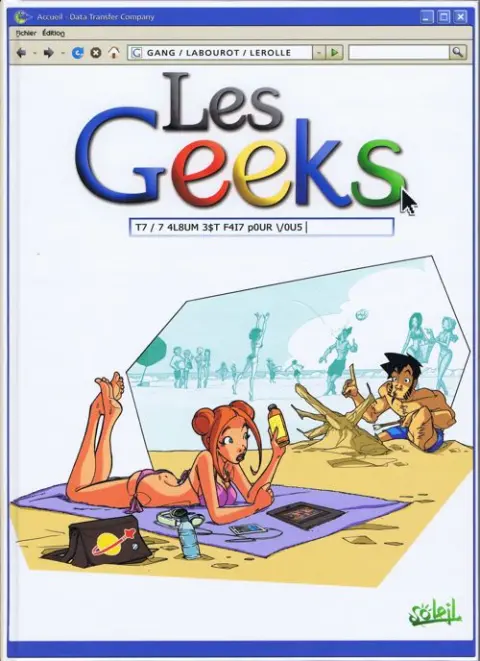 Les Geeks Tome 7 7 4L8UM 3$T F4I7 p0UR /0U5
