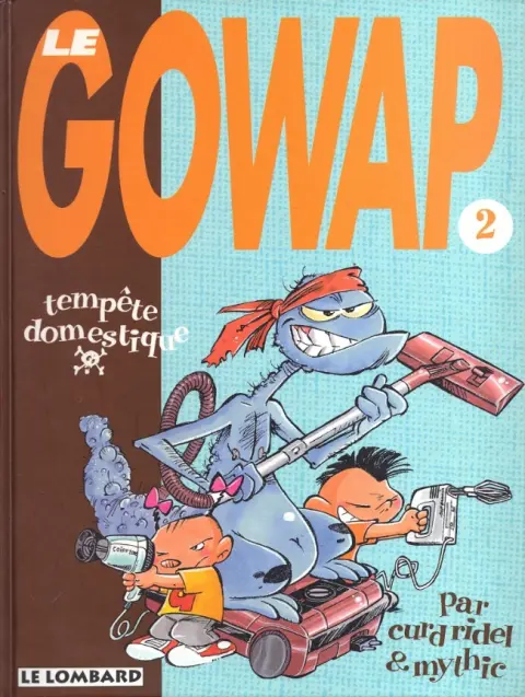 Le Gowap Tome 2 Tempête domestique