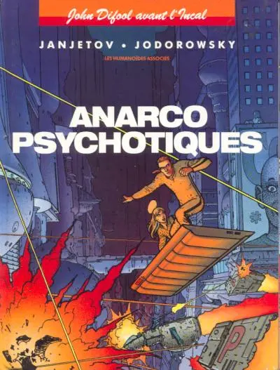 Avant l'Incal Tome 4 Anarcopsychotiques