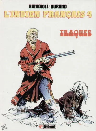 L'Indien Français Tome 4 Traques