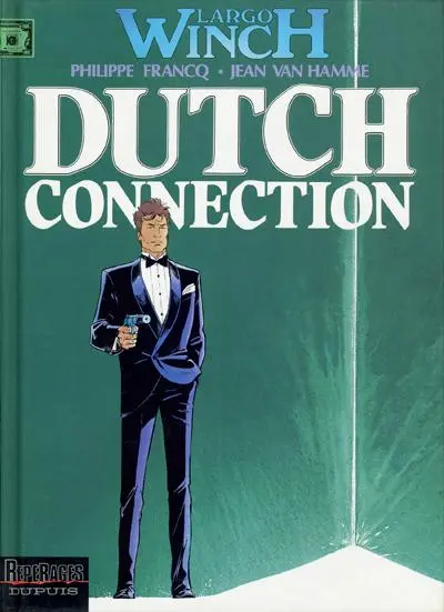 Largo Winch Tome 6 Dutch connection