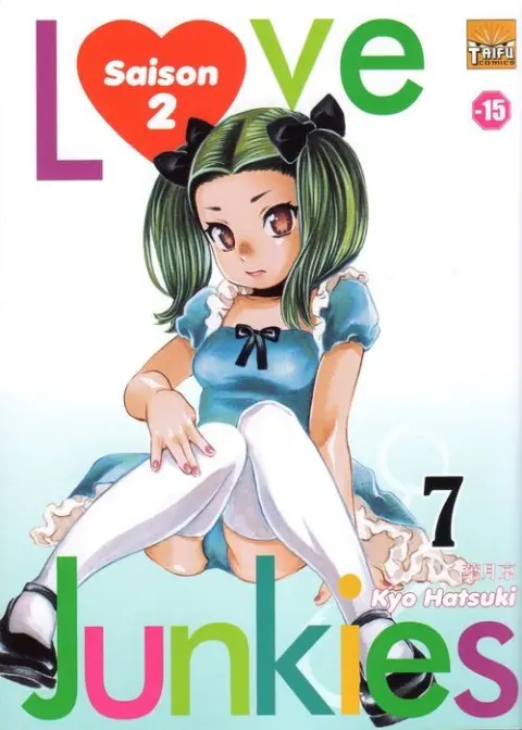 Love junkies Saison 2 Tome 7