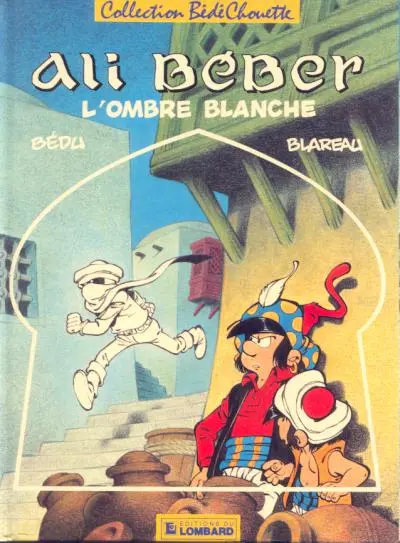 Ali Béber Tome 3 L'ombre blanche