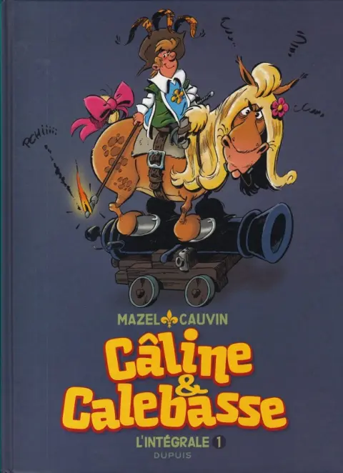Les Mousquetaires / Câline et Calebasse Tome 1 L'intégrale
