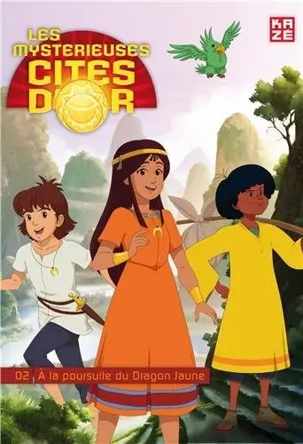 Les Mystérieuses Cités d'or Saison 2 02 A la poursuite du Dragon Jaune