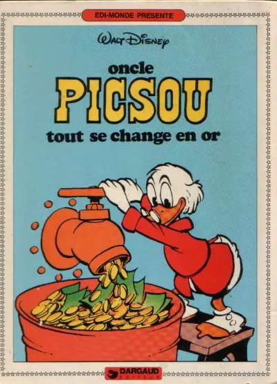 Oncle Picsou Tome 4 Tout se change en or