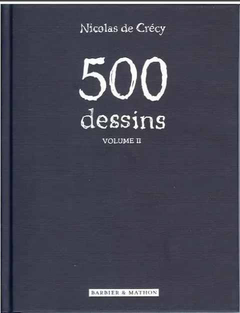 500 dessins Volume II
