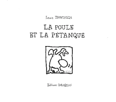 La Poule et la pétanque