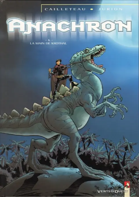 Anachron Tome 6 La main de Krothal