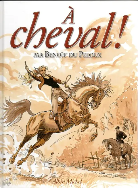 Tableaux de chasse Tome 2 À cheval !
