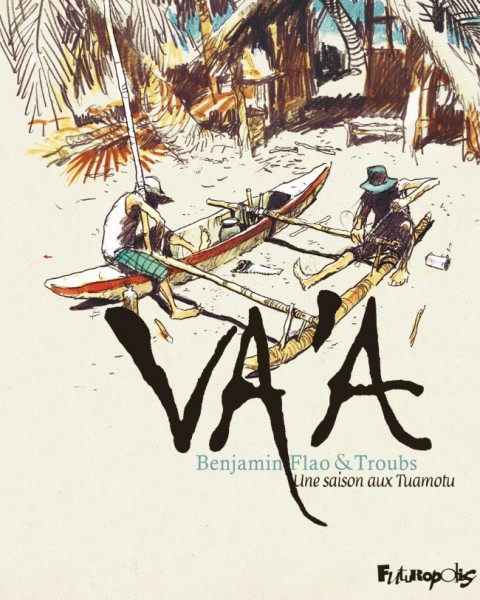 Couverture de l'album Va'a - Une saison aux Tuamotu