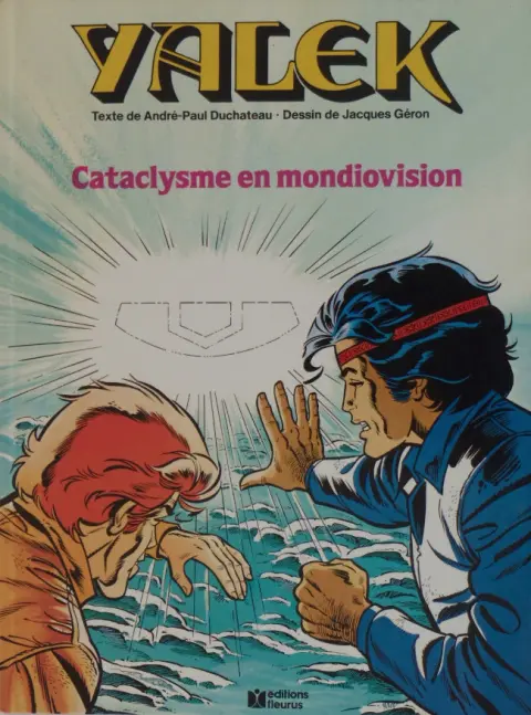 Yalek Tome 9 Cataclysme en mondiovision