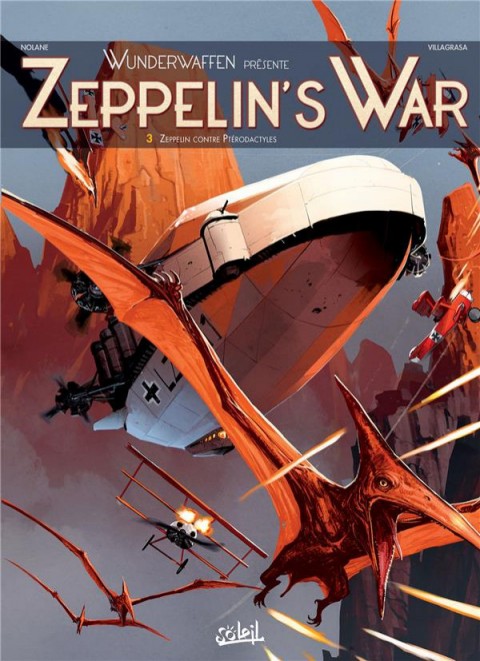Couverture de l'album Zeppelin's War Tome 3 Zeppelin contre Ptérodactyles