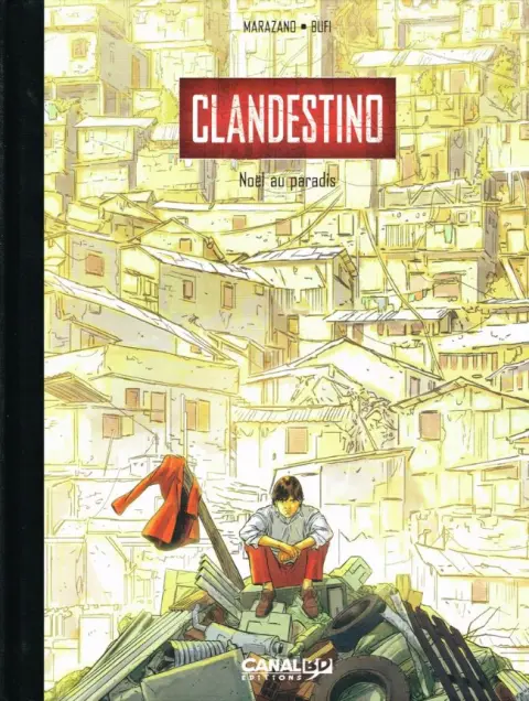 Clandestino Tome 1 Noël au paradis
