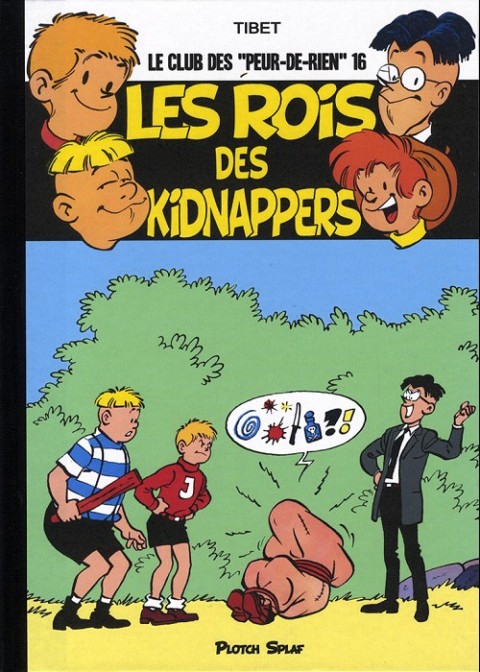 Couverture de l'album Le Club des Peur-de-rien Tome 10 Les rois des kidnappers