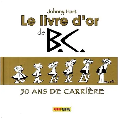 B.C. Tome 3 Le livre d'or de B.C. - 50 ans de carrière